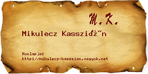 Mikulecz Kasszián névjegykártya
